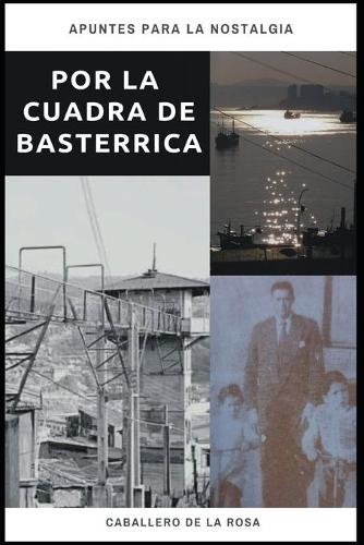 Por la cuadra de Basterrica