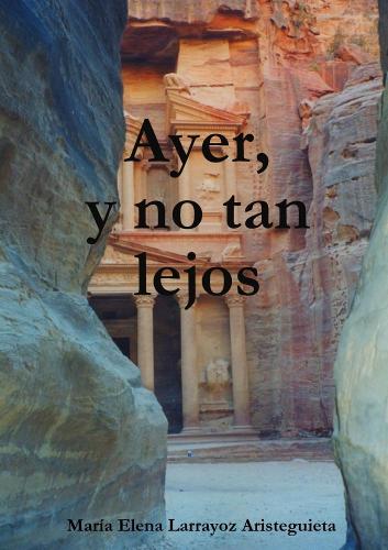 Ayer, y no tan lejos