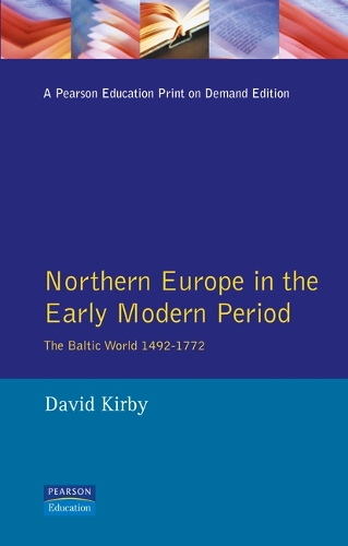 Northern Europe in the Early Modern Period: The Baltic World 1492-1772(English)