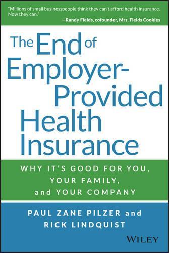 The End of Employer–Provided Health Insurance