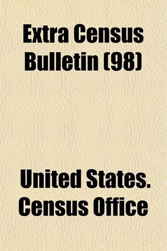 Extra Census Bulletin (98): (English)
