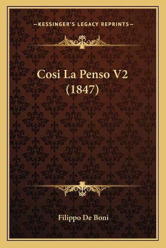 Cosi La Penso V2 (1847): (Italian)