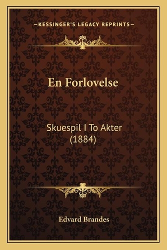 En Forlovelse: Skuespil I To Akter (1884)(Chinese)