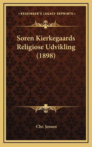 Soren Kierkegaards Religiose Udvikling (1898)