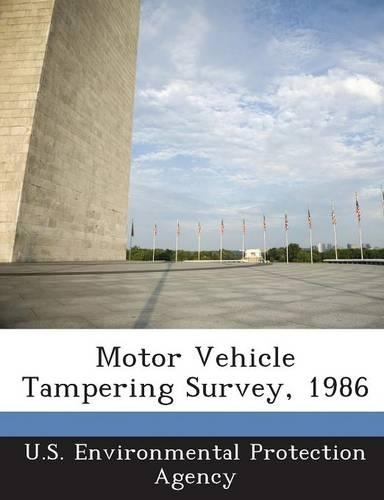 Motor Vehicle Tampering Survey, 1986: (English)