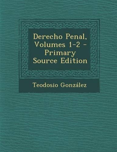 Derecho Penal, Volumes 1-2