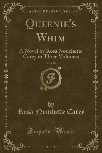 Queenie's Whim, Vol. 3 of 3