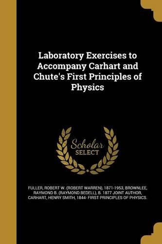 Laboratory Exercises to Accompany Carhart and Chute's First Principles of Physics