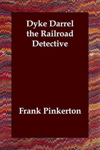 Dyke Darrel the Railroad Detective