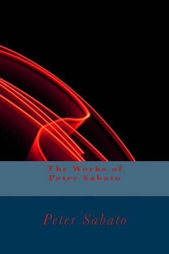 The Works of Peter Sabato