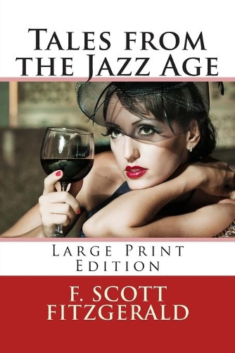 Tales from the Jazz Age - Large Print Edition: (English)
