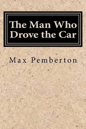 The Man Who Drove the Car