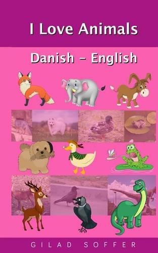 I Love Animals Danish - English