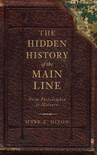 The Hidden History of the Main Line