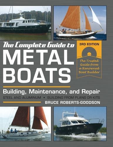The Complete Guide to Metal Boats, Third Edition