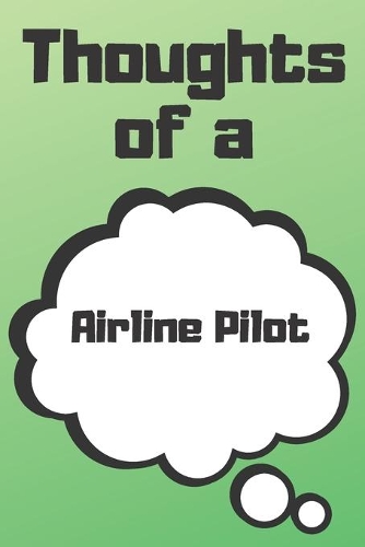 Thoughts of a Airline Pilot