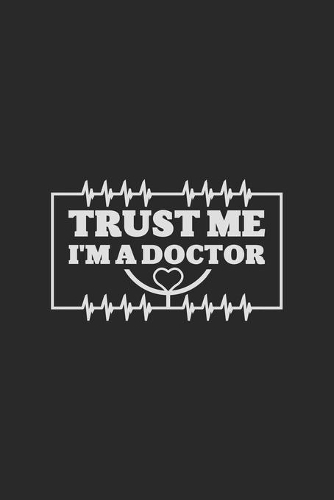Trust me I'm A doctor