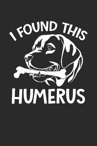 I found this Humerus: Dot matrix notebook for the journal or diary for women and men