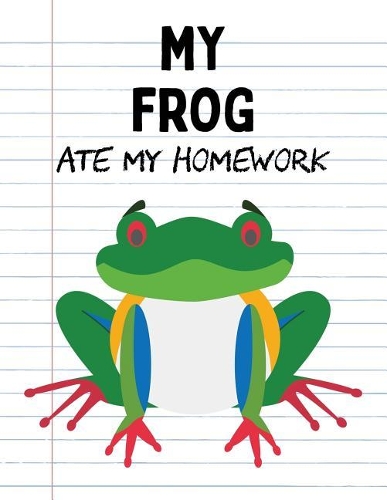 My Frog Ate My Homework