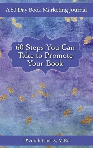 60 Steps You Can Take to Promote Your Book
