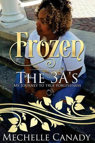 Frozen: The 3 A-s to The Journey of Forgiveness