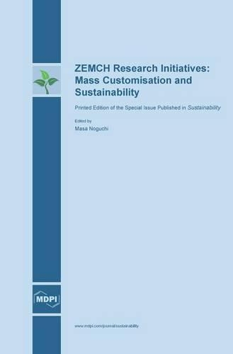 ZEMCH Research Initiatives: Mass Customisation and Sustainability(English)