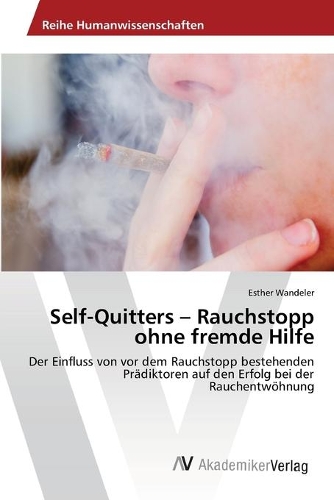 Self-Quitters - Rauchstopp ohne fremde Hilfe