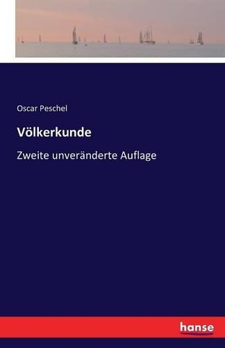 Völkerkunde: Zweite unveränderte Auflage(German)