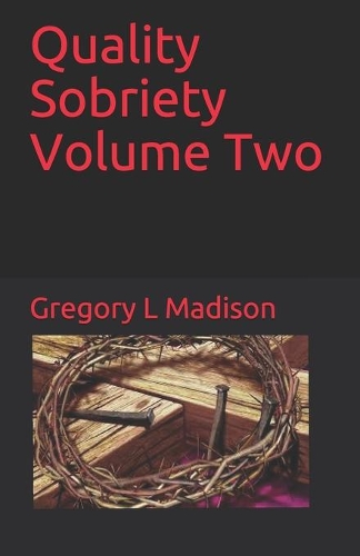Quality Sobriety Volume Two