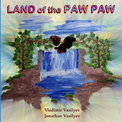 Land of the Paw Paw: A Canadian fairy tale with scientific meaning