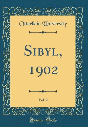 Sibyl, 1902, Vol. 2 (Classic Reprint)