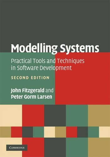 Modelling Systems: Practical Tools and Techniques in Software Development