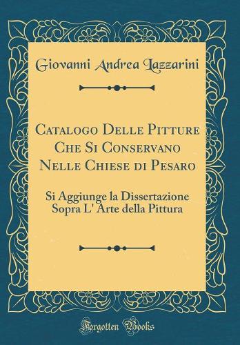 Catalogo Delle Pitture Che Si Conservano Nelle Chiese Di Pesaro