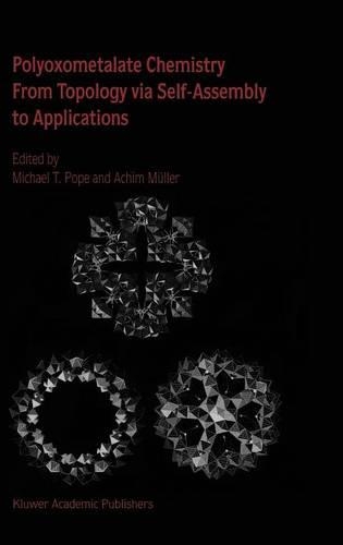 Polyoxometalate Chemistry From Topology via Self-Assembly to Applications