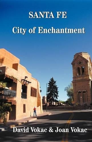 Santa Fe City of Enchantment: (English)