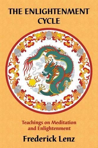 The Enlightenment Cycle - Teachings on Meditation and Enlightenment