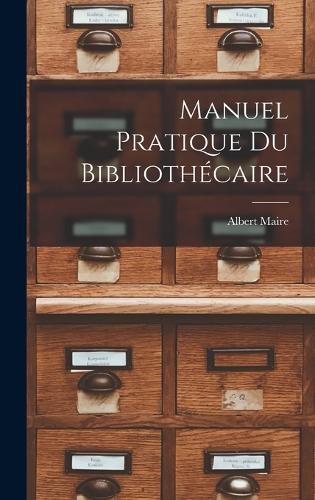 Manuel Pratique Du Bibliothécaire