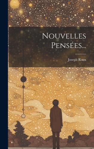 Nouvelles Pensées...