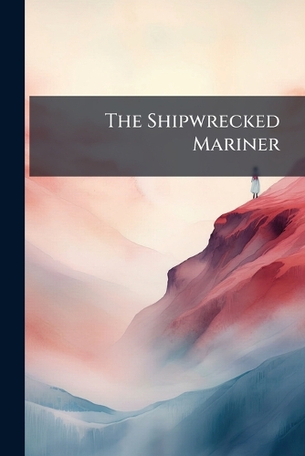 The Shipwrecked Mariner