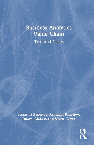 Business Analytics Value Chain: Text and Cases