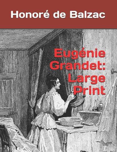 Eugénie Grandet: Large Print