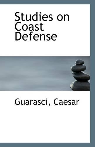Studies on Coast Defense