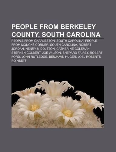 People from Berkeley County, South Carolina: People from Charleston, South Carolina, People from Moncks Corner, South Carolina, Robert Jordan(English)