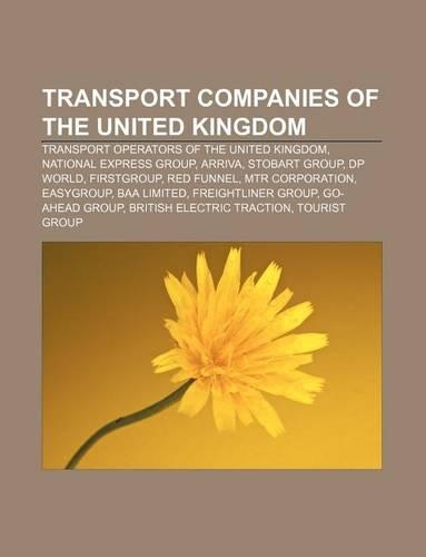 Transport Companies of the United Kingdom: Transport Operators of the United Kingdom, National Express Group, Arriva, Stobart Group, DP World(English)