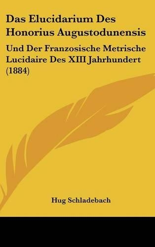 Das Elucidarium Des Honorius Augustodunensis