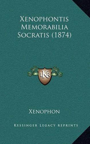 Xenophontis Memorabilia Socratis (1874)