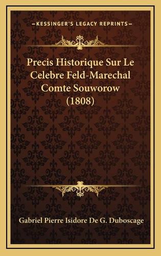 Precis Historique Sur Le Celebre Feld-Marechal Comte Souworow (1808)