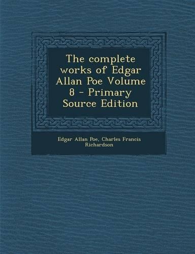 The Complete Works of Edgar Allan Poe Volume 8: (English)