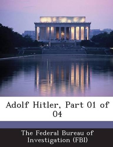 Adolf Hitler, Part 01 of 04