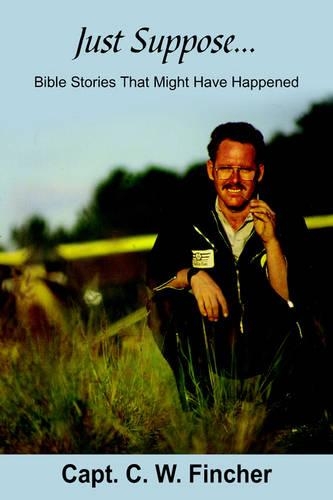 Just Suppose...: Bible Stories That Might Have Happened(English)